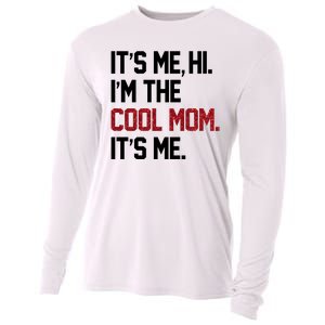 Its Me Hi Im The Cool Mom Its Me Cooling Performance Long Sleeve Crew