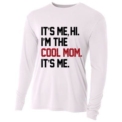 Its Me Hi Im The Cool Mom Its Me Cooling Performance Long Sleeve Crew