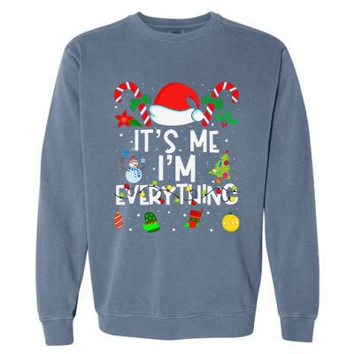 ItS Me IM Everything Christmas Romantic Couple Matching Garment-Dyed Sweatshirt