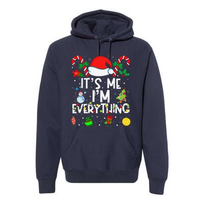 ItS Me IM Everything Christmas Romantic Couple Matching Premium Hoodie