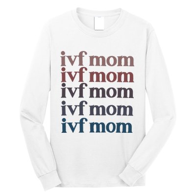 Ivf Mom Infertility Awareness Long Sleeve Shirt