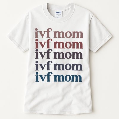 Ivf Mom Infertility Awareness Tall T-Shirt