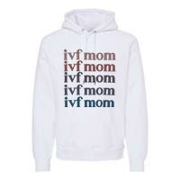 Ivf Mom Infertility Awareness Premium Hoodie