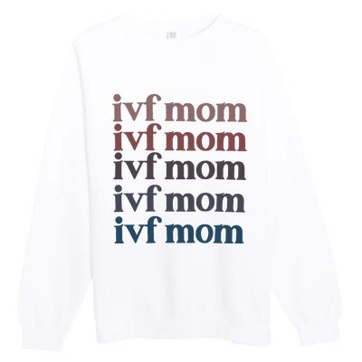 Ivf Mom Infertility Awareness Premium Crewneck Sweatshirt