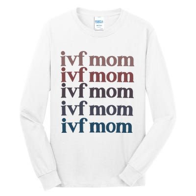 Ivf Mom Infertility Awareness Tall Long Sleeve T-Shirt