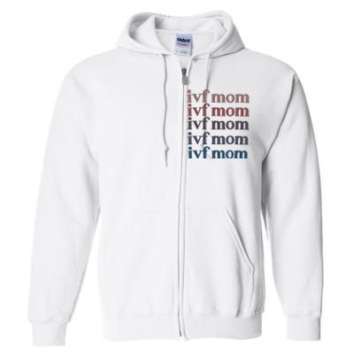 Ivf Mom Infertility Awareness Full Zip Hoodie