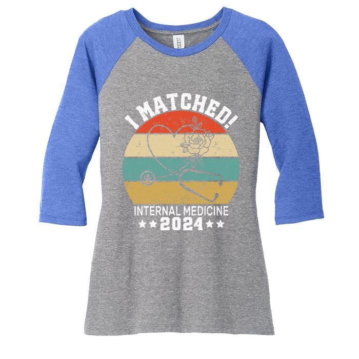 I Matched Internal Medicine 2024 Medical Resident Women's Tri-Blend 3/4-Sleeve Raglan Shirt