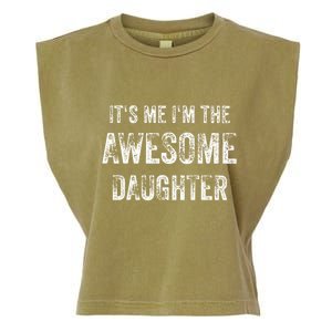 ItS Me IM The Awesome Daughter Garment-Dyed Women's Muscle Tee