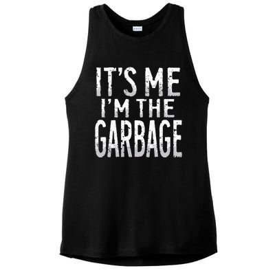 ItS Me IM The Garbage Maga Garbage For Trump DaddyS Home Ladies PosiCharge Tri-Blend Wicking Tank