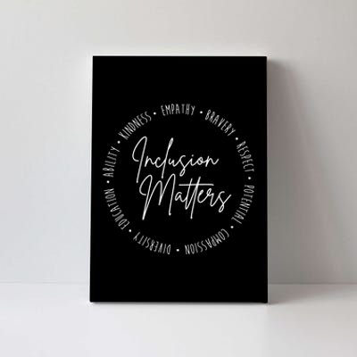 Inclusion Matters Inspirational Canvas