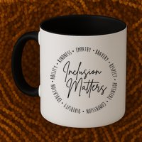 Inclusion Matters Inspirational Mug