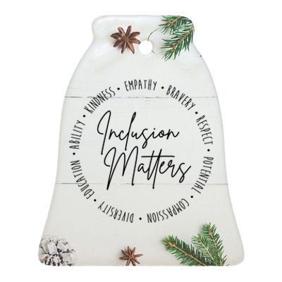 Inclusion Matters Inspirational Ceramic Bell Ornament