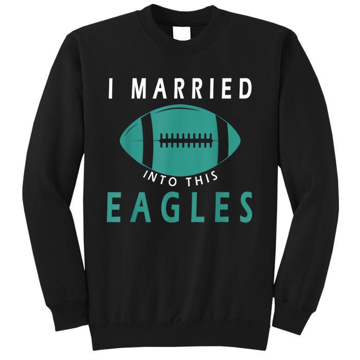 I married into this eagles funny Philadelphia football fan it's A Philly Thing Sweatshirt