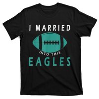 I married into this eagles funny Philadelphia football fan it's A Philly Thing T-Shirt