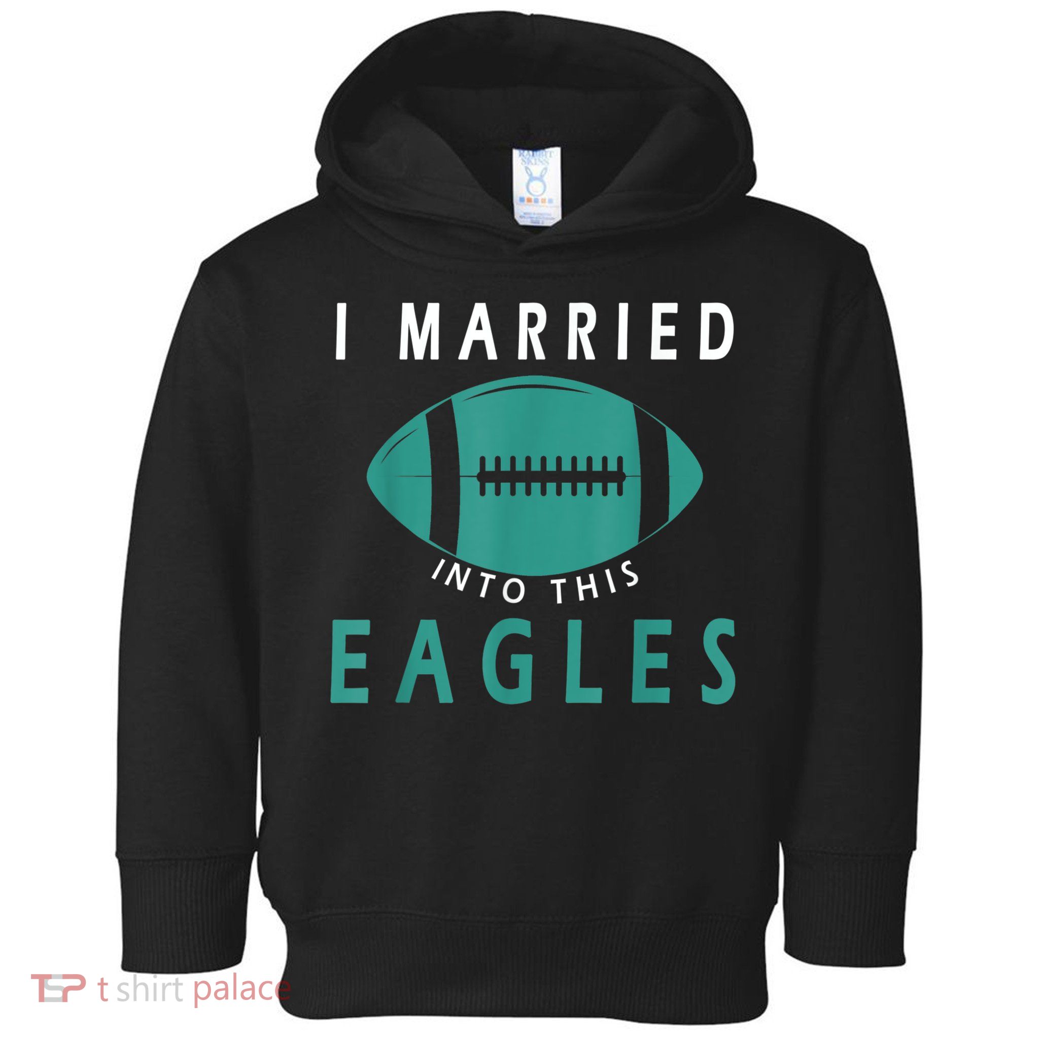 I married into this eagles funny Philadelphia football fan it's A Philly Thing Toddler Hoodie