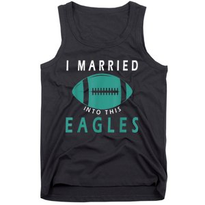 I married into this eagles funny Philadelphia football fan it's A Philly Thing Tank Top