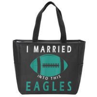 I married into this eagles funny Philadelphia football fan it's A Philly Thing Zip Tote Bag