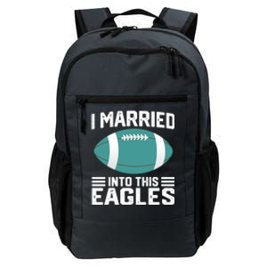 I married into this eagles funny Philadelphia football fan it's A Philly Thing Daily Commute Backpack