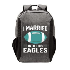 I married into this eagles funny Philadelphia football fan it's A Philly Thing Vector Backpack