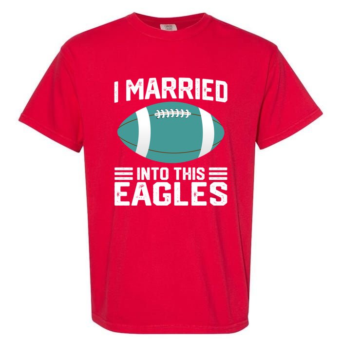 I married into this eagles funny Philadelphia football fan it's A Philly Thing Garment-Dyed Heavyweight T-Shirt