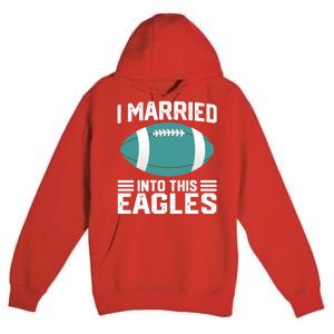 I married into this eagles funny Philadelphia football fan it's A Philly Thing Premium Pullover Hoodie