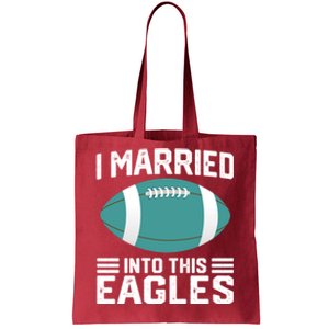 I married into this eagles funny Philadelphia football fan it's A Philly Thing Tote Bag