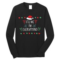 ItS Me IM Everything Long Sleeve Shirt