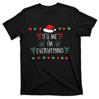 ItS Me IM Everything T-Shirt