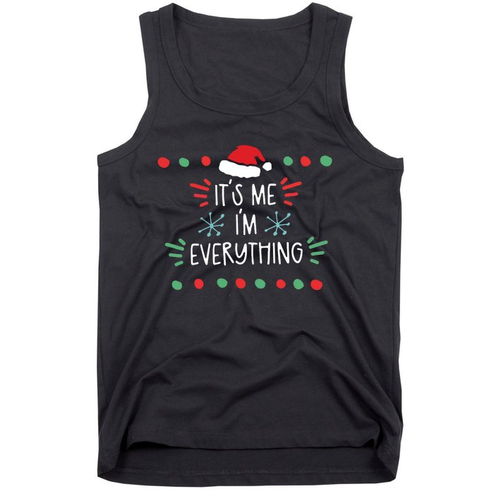 ItS Me IM Everything Tank Top