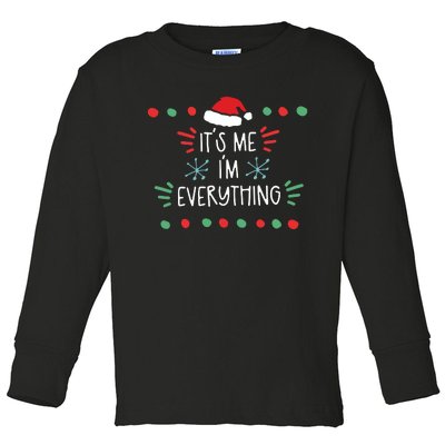 ItS Me IM Everything Toddler Long Sleeve Shirt