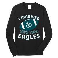 I married into this eagles funny Philadelphia football fan it's A Philly Thing Long Sleeve Shirt