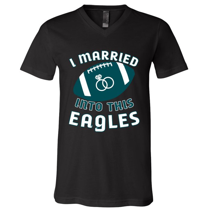 I married into this eagles funny Philadelphia football fan it's A Philly Thing V-Neck T-Shirt