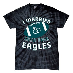 I married into this eagles funny Philadelphia football fan it's A Philly Thing Tie-Dye T-Shirt