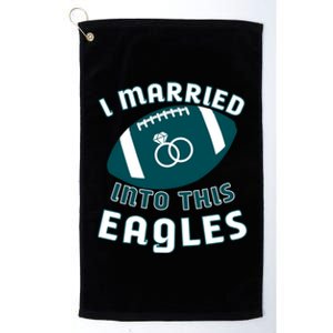 I married into this eagles funny Philadelphia football fan it's A Philly Thing Platinum Collection Golf Towel