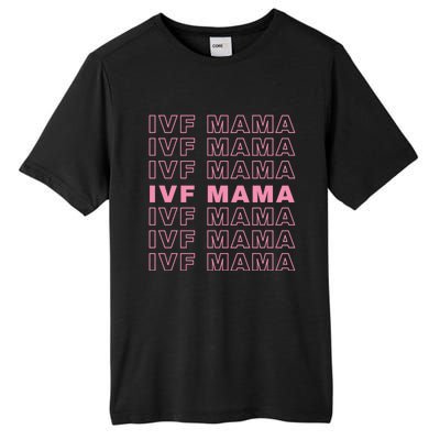 Ivf Mama Infertility Journey Proud Mom Dad Parents Embryo Gift Tall Fusion ChromaSoft Performance T-Shirt