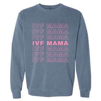 Ivf Mama Infertility Journey Proud Mom Dad Parents Embryo Gift Garment-Dyed Sweatshirt