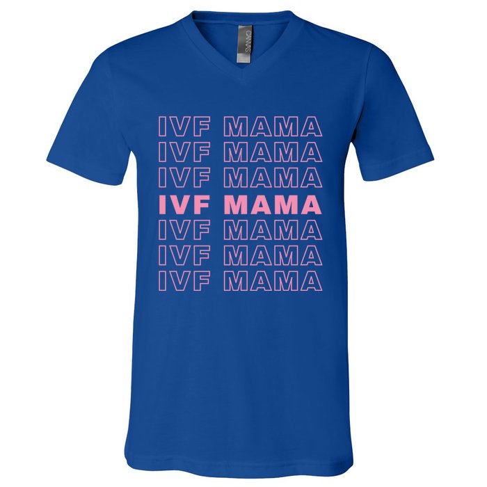 Ivf Mama Infertility Journey Proud Mom Dad Parents Embryo Gift V-Neck T-Shirt