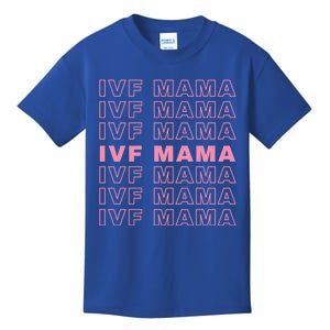 Ivf Mama Infertility Journey Proud Mom Dad Parents Embryo Gift Kids T-Shirt