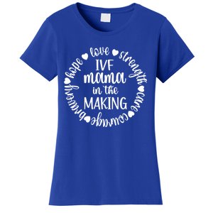 Ivf Mama In The Making Ivf Transfer Day Embryo Transfer Funny Gift Women's T-Shirt