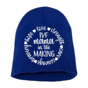 Ivf Mama In The Making Ivf Transfer Day Embryo Transfer Funny Gift Short Acrylic Beanie