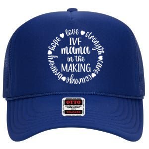 Ivf Mama In The Making Ivf Transfer Day Embryo Transfer Funny Gift High Crown Mesh Back Trucker Hat