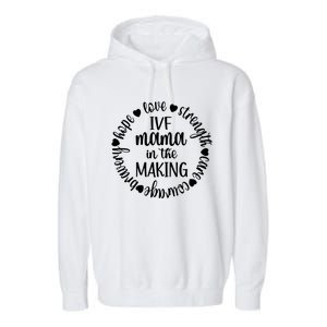 Ivf Mama In The Making Ivf Transfer Day Embryo Transfer Funny Gift Garment-Dyed Fleece Hoodie