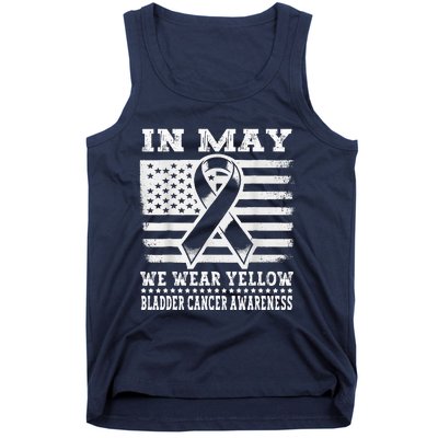 In May I Wear Yellow For Bladder Cancer Awareness Month Tank Top