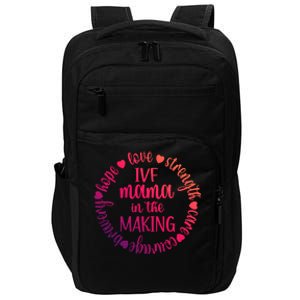 Ivf Mama In The Making Ivf Transfer Day Embryo Transfer Gift Impact Tech Backpack