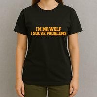 IM Mr.Wolf I Solve Problems T-Shirt