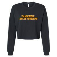 IM Mr.Wolf I Solve Problems Cropped Pullover Crew