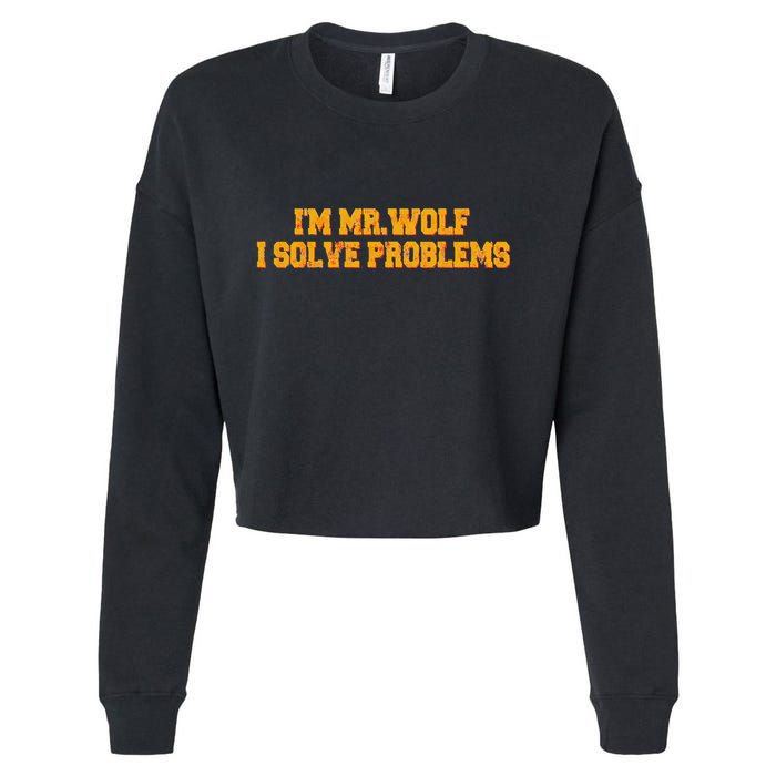 IM Mr.Wolf I Solve Problems Cropped Pullover Crew