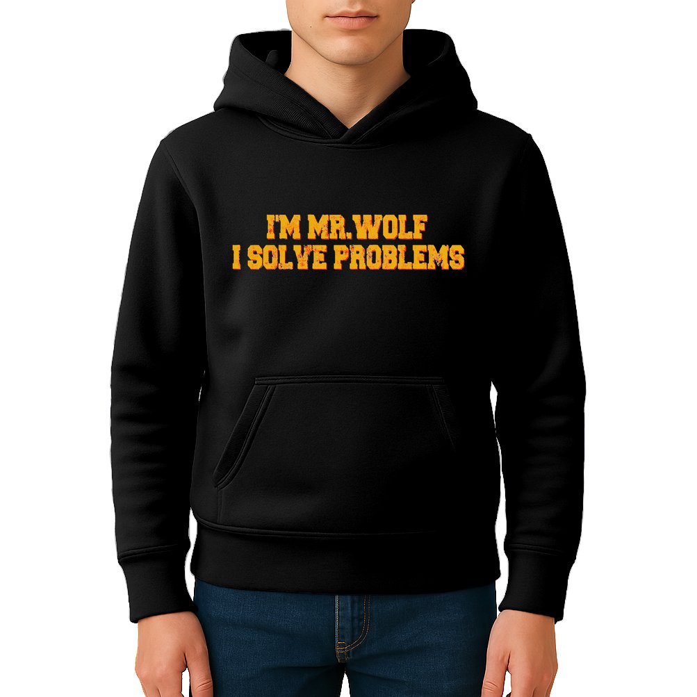 IM Mr.Wolf I Solve Problems Kids Hoodie