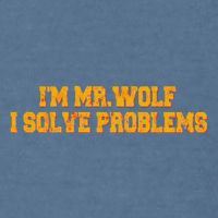 IM Mr.Wolf I Solve Problems Garment-Dyed Sweatshirt