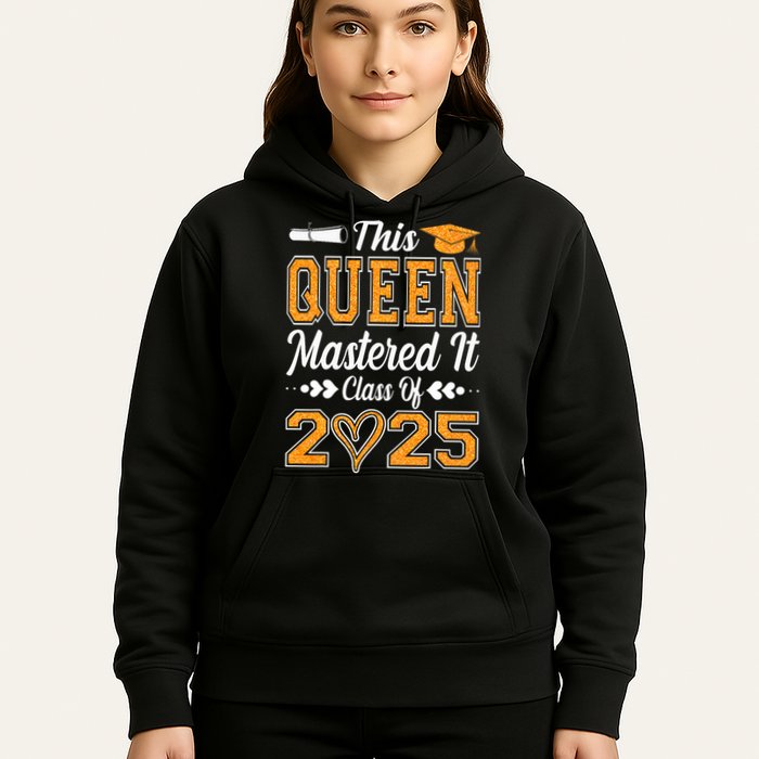 I Mastered It  Queen Graduation Class Of 2025 College Hoodie